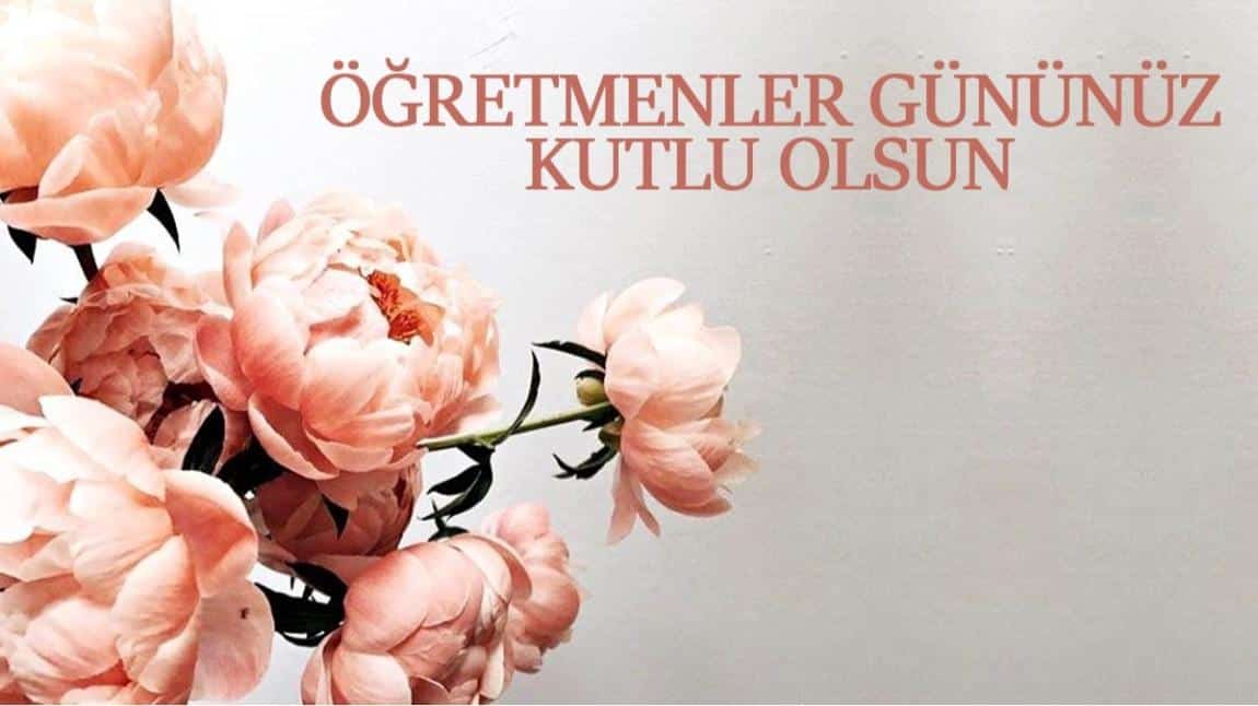 ÖĞRETMENLER GÜNÜMÜZ KUTLU OLSUN..